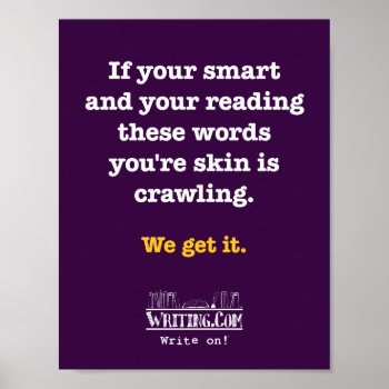 Your Smart. Poster by WritingCom at Zazzle