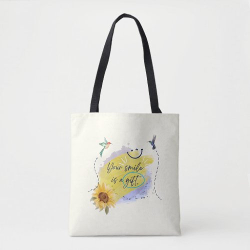 Your Smile is a Gift Tote Bag