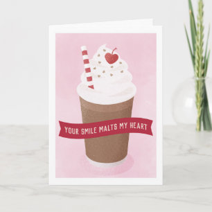 Your Smile Malts My Heart Valentine's Card