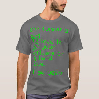 Your Software On My Hard Drive T-Shirt