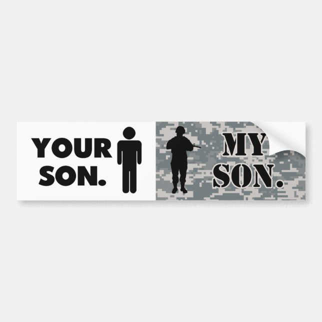 Your Son My Son Army Military Mom Military Dad Bumper Sticker (Front)