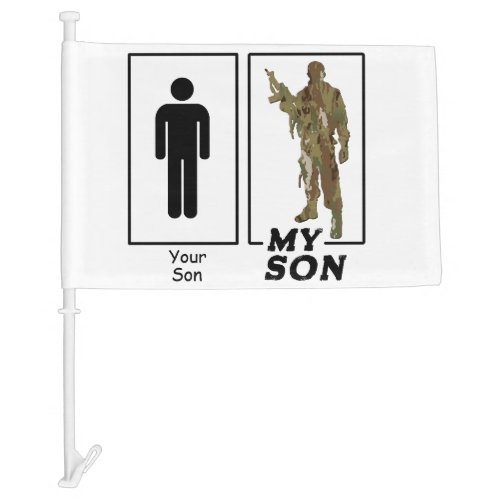 Your Son My Son Funny Military Mom Dad Family Camo Car Flag