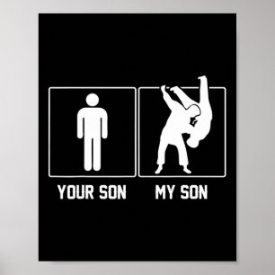 Your Son My Son Judo Karate Proud Poster
