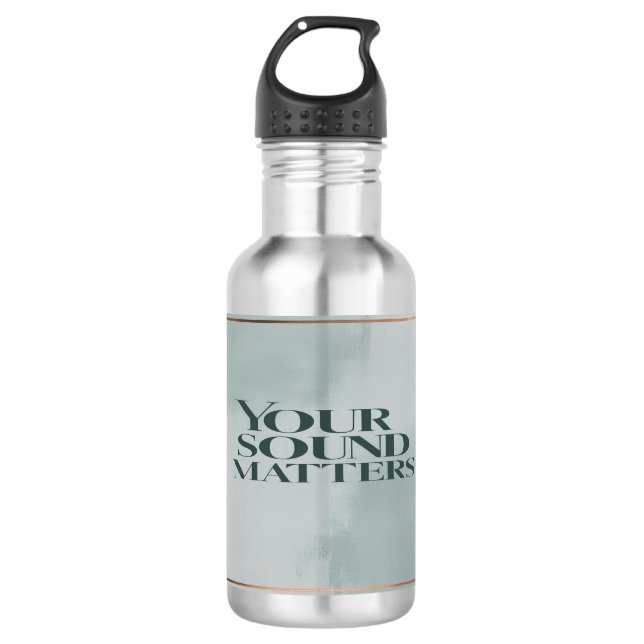Your Sound Matters 3 Stainless Steel Water Bottle (Front)