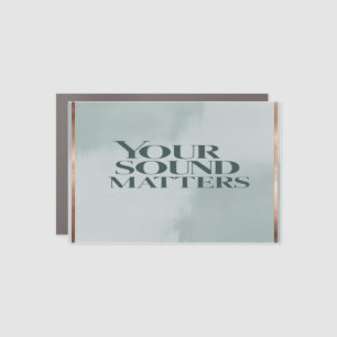 Your Sound Matters option 3 Car Magnet