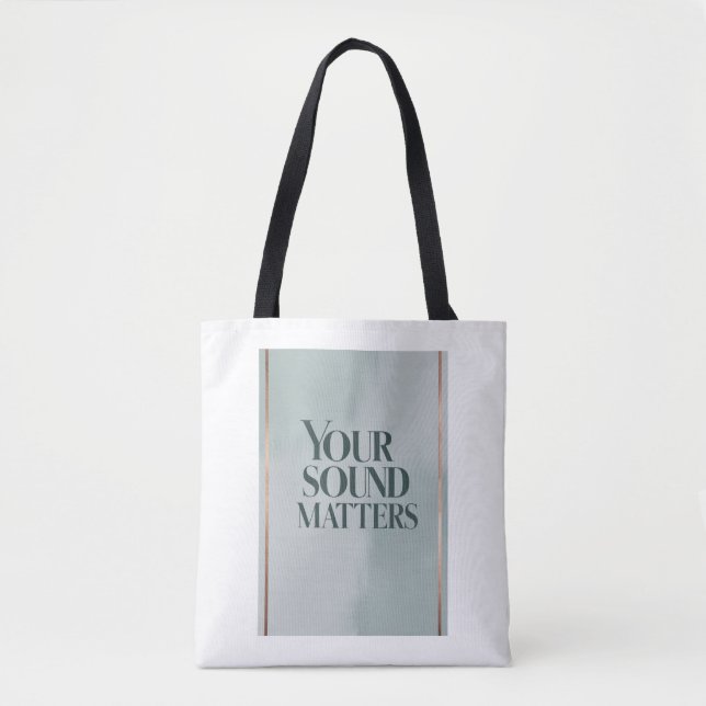 Your Sound Matters option 3 Tote Bag (Front)
