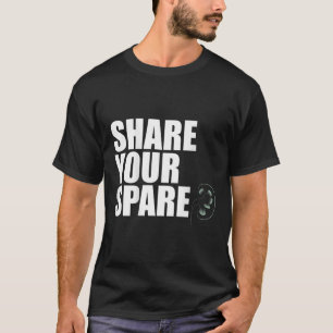 Your Spare Kidney Organ Donor Transplant Meme On B T-Shirt