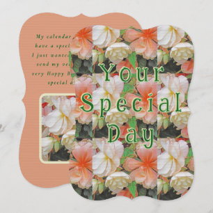 YOUR SPECIAL DAY/BIRTHDAY/FLORAL