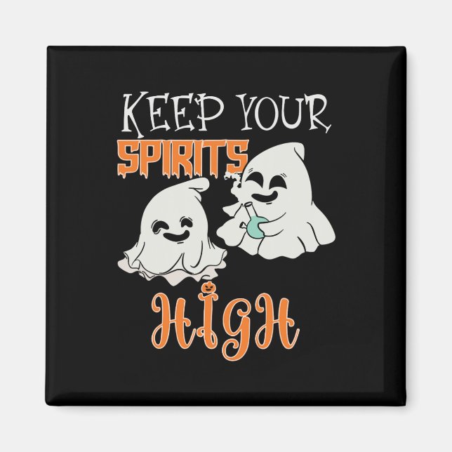 Your Spirits High  Magnet (Front)