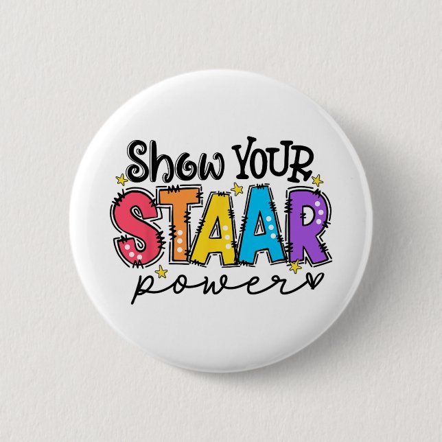 Your Staar Power Teacher Testing Exam Test Day  Button (Front)