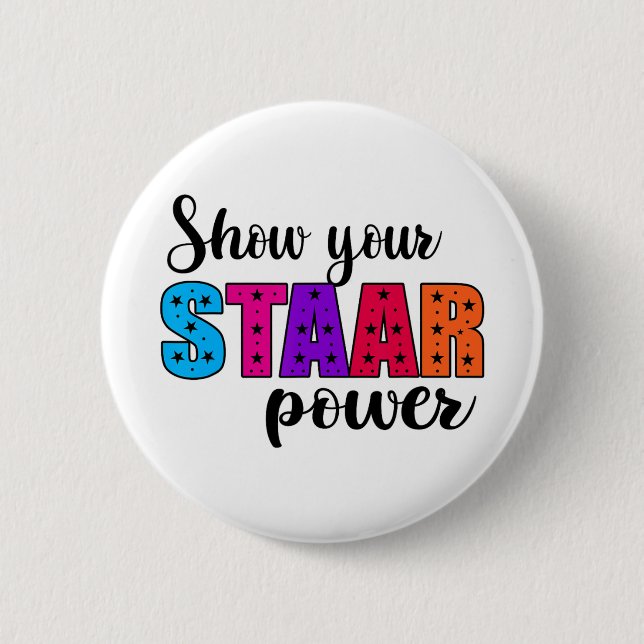 Your Staar Power Test Day Student Teacher  Button (Front)