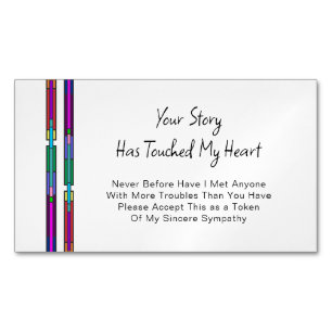 Your Story Has Touched My Heart Sympathy Magnet
