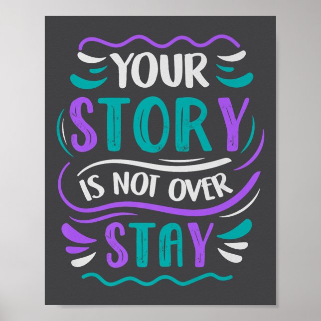 Your Story Is Not Over Stay Premium  Poster (Front)