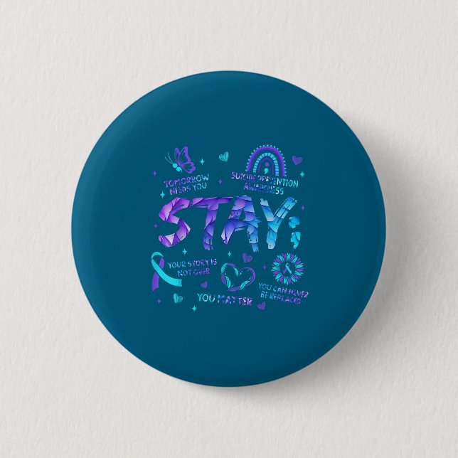 Your Story Is Not Over Stay Suicide Prevention Awa Button (Front)