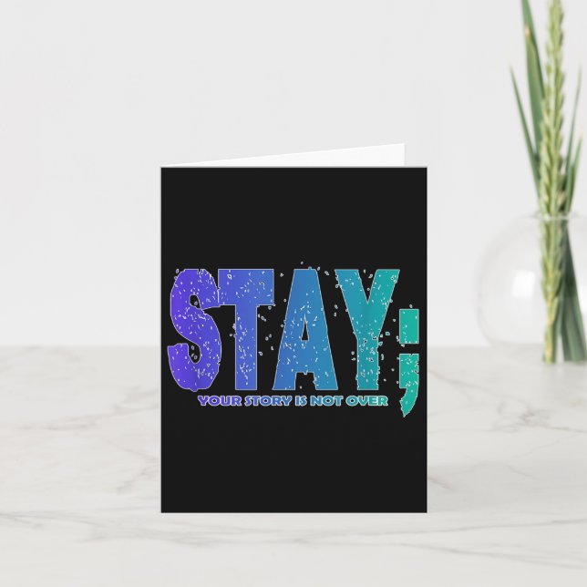 Your Story Is Not Over Stay Suicide Prevention Awa Card (Front)