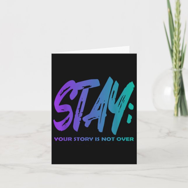 Your Story Is Not Over Stay Suicide Prevention Awa Card (Front)
