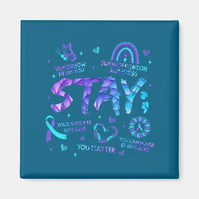 Your Story Is Not Over Stay Suicide Prevention Awa Magnet (Front)