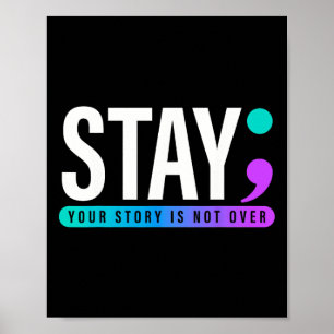 Your Story Is Not Over Stay Suicide Prevention Awa Poster