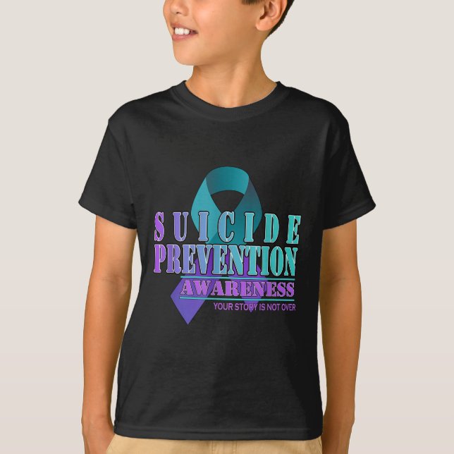 Your Story Is Not Over Stay Suicide Prevention Awa T-Shirt (Front)