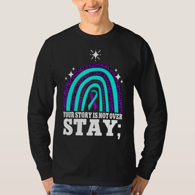 Your Story Is Not Over Stay Suicide Prevention Rai T-Shirt (Front)