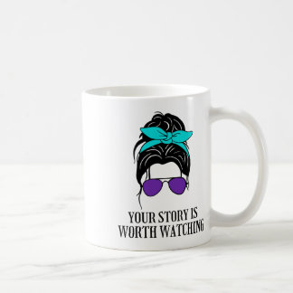 Your Story Is Worth Watching Suicide Prevention Aw Coffee Mug