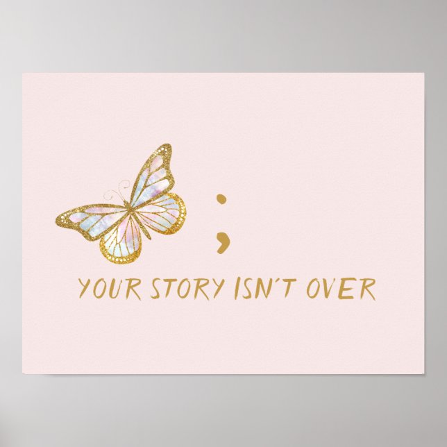 Your Story Isn't Over Mental Health Awareness Poster (Front)