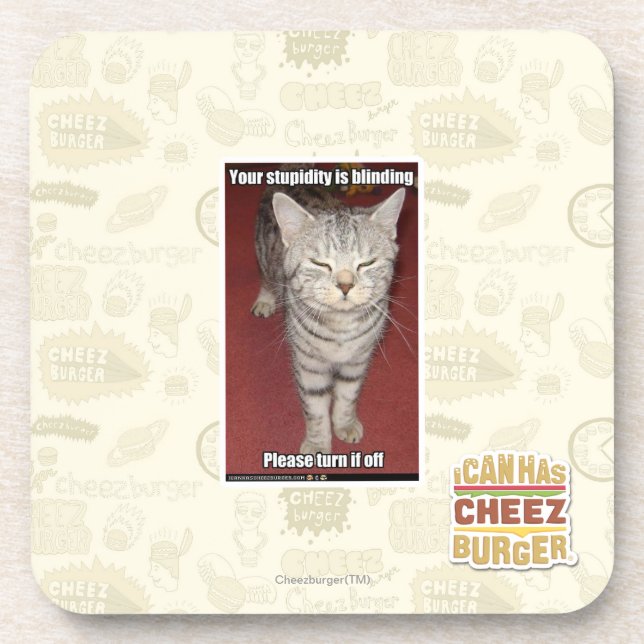 Your stupidity is blinding 2 coaster (Front)