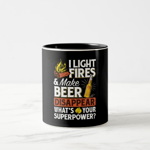 Your Super Power Light Fire Make Beer Disappear Two_Tone Coffee Mug