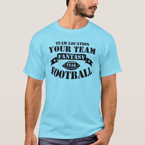 YOUR TEAM FANTASY FOOTBALL BY YEAR T_Shirt