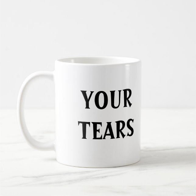 "Your Tears" Mug (Left)