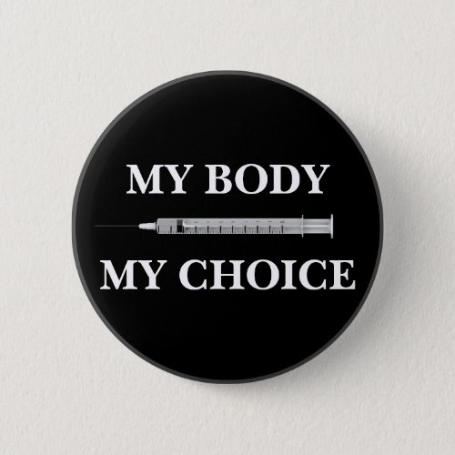 Your TextColor Pro Vax Freedom My Body My Choice Button