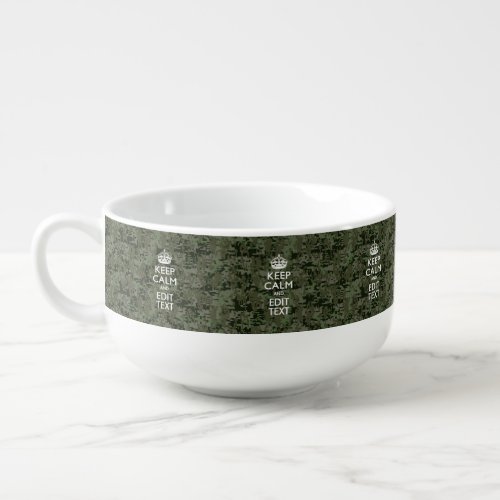 Your Text Digital Camouflage Camo Keep Calm Soup Mug