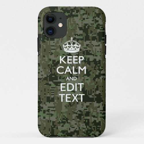 Your Text Digital Camouflage Woodland Keep Calm iPhone 11 Case