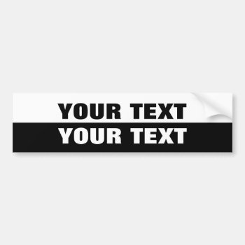 Your Text "folio Extra Bold" Black And White Bumper Sticker by talkingbumpers at Zazzle