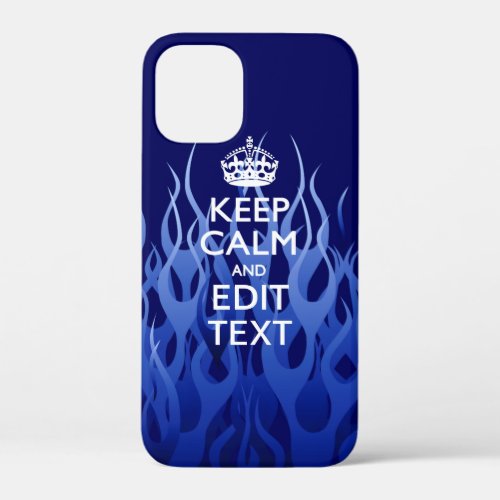 Your Text for Keep Calm on Blue Racing Flames iPhone 12 Mini Case