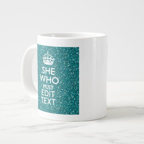 Your Text for She Who Must Be Obeyed Bling Large Coffee Mug