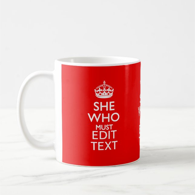 Your Text for She Who Must Be Obeyed Red Hot Coffee Mug (Left)