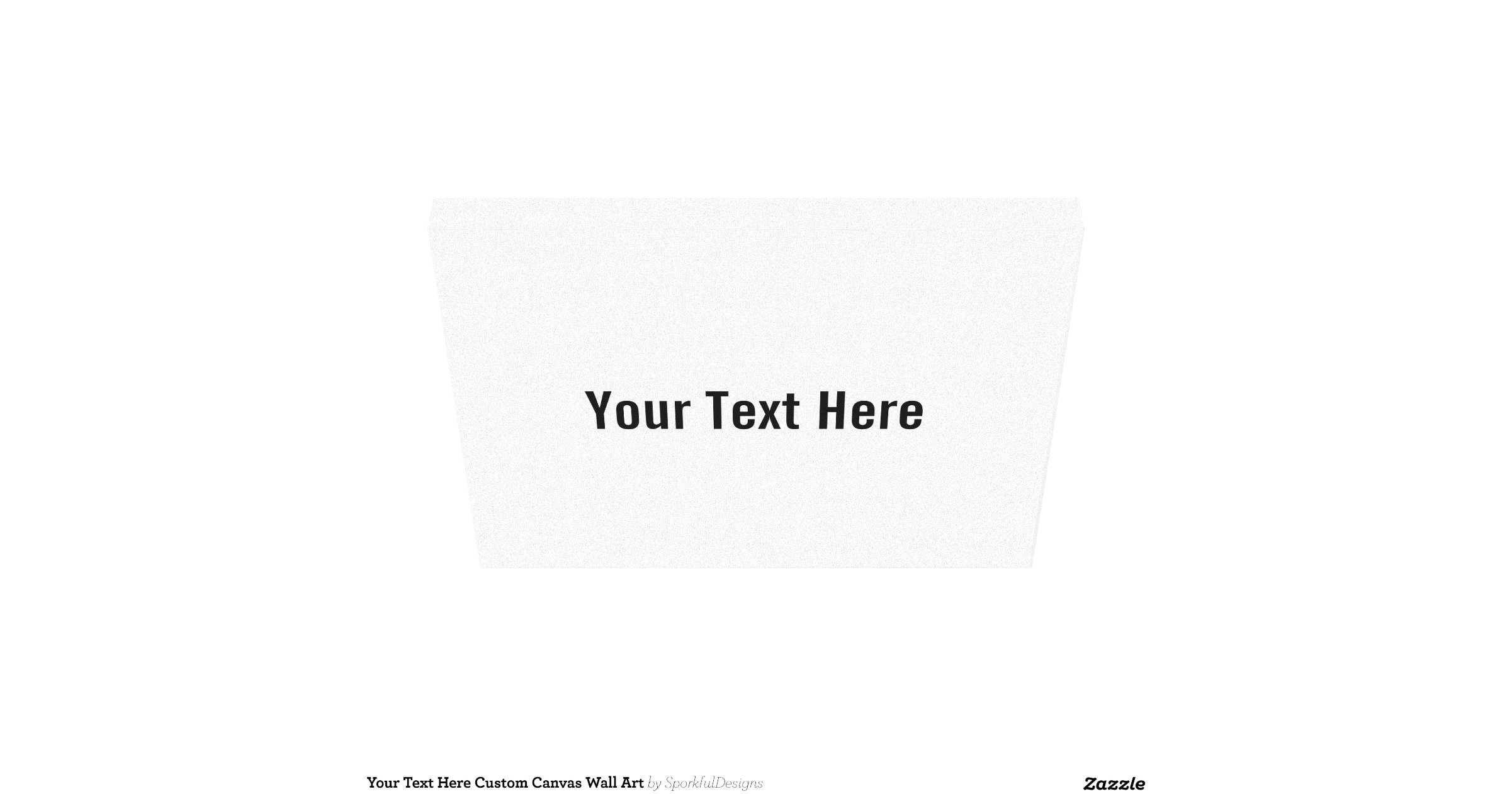 Your Text Here Custom Canvas Wall Art Canvas Prints | Zazzle