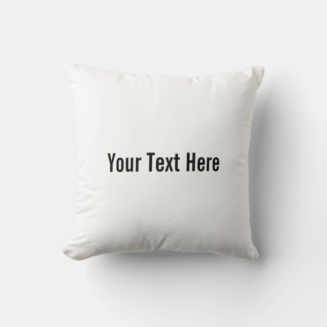 Your Text Here Custom Pillow (Front)