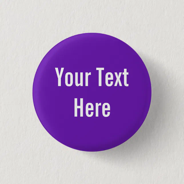 Your Text Here Custom Purple Background Button | Zazzle