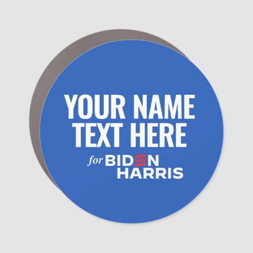 Your Text Here for Biden Harris 2024 Car Magnet
