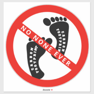 Your Text Here NO CARBON FOOTPRINT Sticker