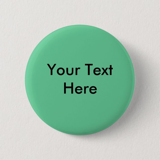 Your Text Here Pinback Button (Front)