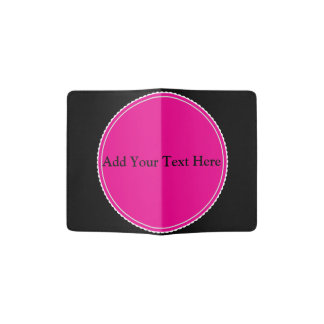 Your Text Here Pink Passport Holder