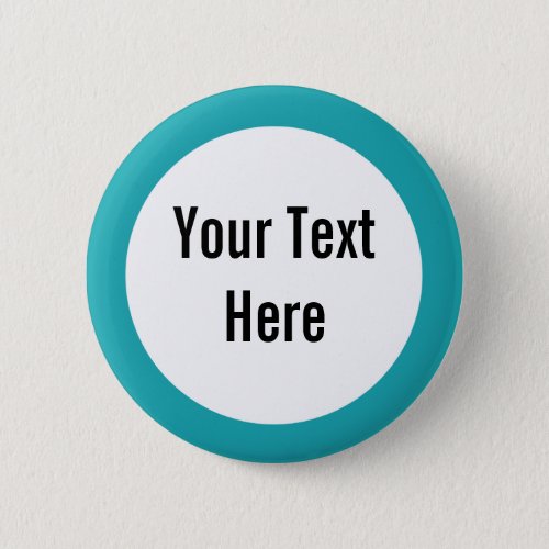 Your Text Here Teal Border Custom Button