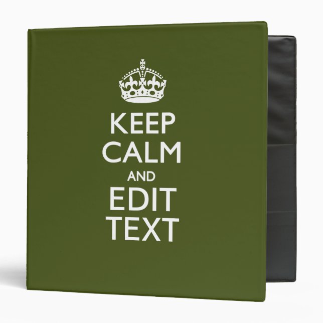 Your Text Keep Calm on Olive Green Decor Binder (Front/Inside)