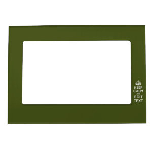 Your Text Keep Calm on Olive Green Decor Magnetic Frame
