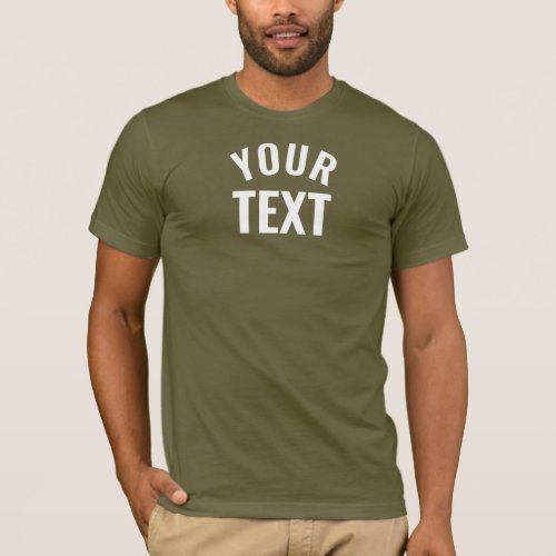 Your Text Mens BellaCanvas Short Sleeve Army T_Shirt