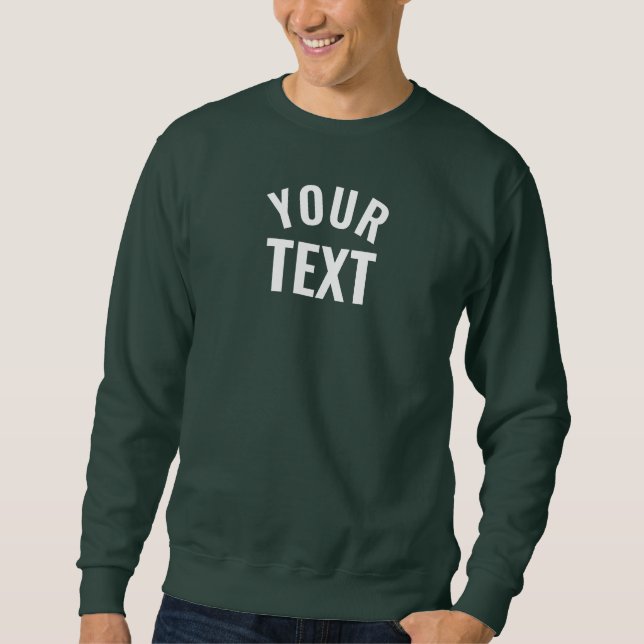 Your Text Name Mens Basic Modern Deep Forest Green Sweatshirt (Front)