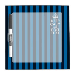 Your Text on Keep Calm Blue Stripes Decor Dry Erase Board
